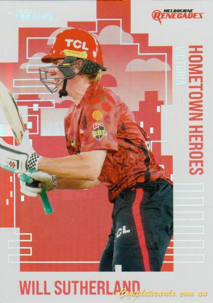 2024-25 Cricket Traders - Hometown Heroes - HH 14 - Will Sutherland - Melbourne Renegades