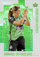 2024-25 Cricket Traders - Hometown Heroes - HH 20 - Annabel Sutherland - Melbourne Stars