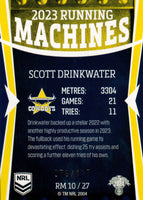 2024 NRL Traders - Running Machines - RM 10 - Scott Drinkwater - 076/117