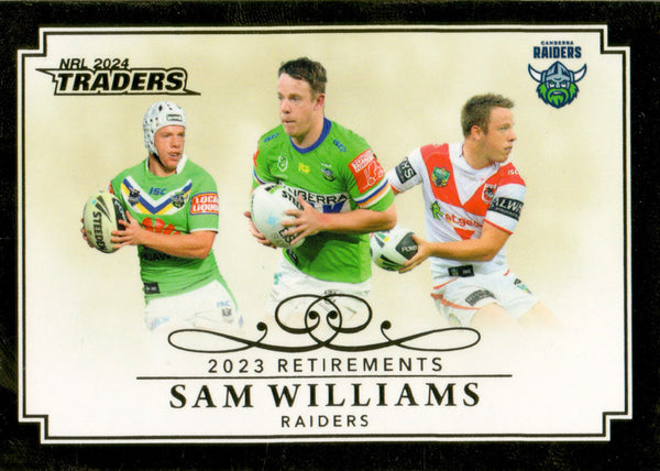 2024 NRL Traders - Retirements - R 15 - Sam Williams - Canberra Raiders