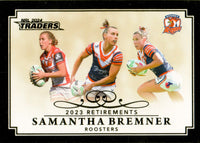 2024 NRL Traders - Retirements - R 01 - Samantha Bremner - Sydney Roosters