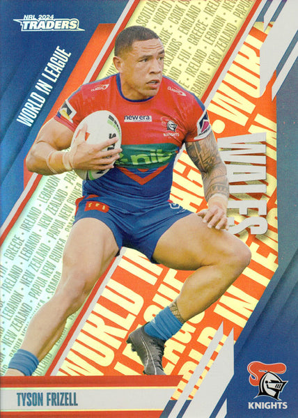 2024 NRL Traders - World In League - WL 25 - Tyson Frizell - Newcastle Knights