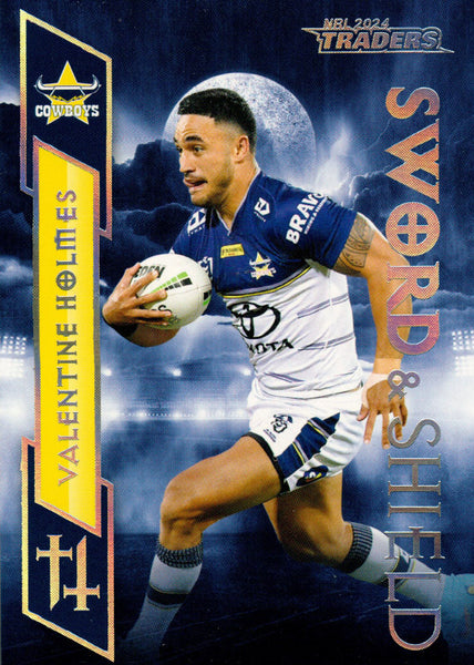 2024 NRL Traders - Sword & Shield - SS 19 - Valentine Holmes - North Queensland Cowboys