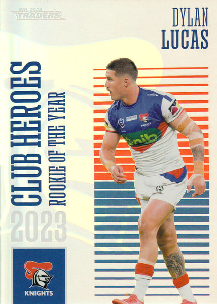 2024 NRL Traders - Club Heroes - CH 22 - Dylan Lucas - Newcastle Knights