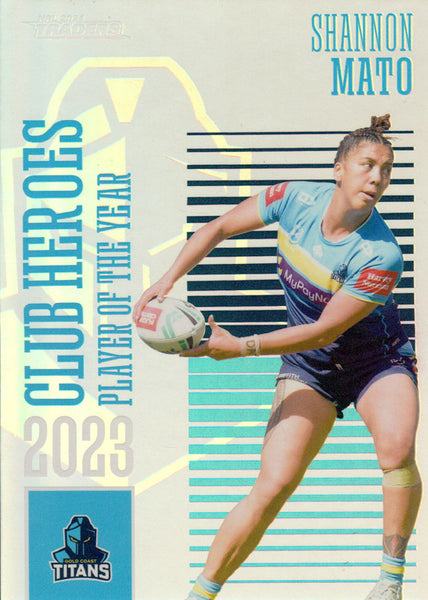 2024 NRL Traders - Club Heroes - CH 16 - Shannon Mato - Gold Coast Titans
