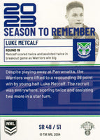 2024 NRL Traders - Season To Remember  - SR 48 - Luke Metcalf - New Zealand Warriors