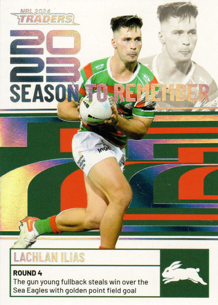 2024 NRL Traders - Season To Remember  - SR 37 - Lachlan Ilias - South Sydney Rabbitohs