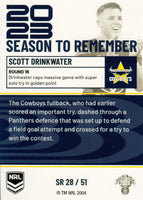 2024 NRL Traders - Season To Remember  - SR 28 - Scott Drinkwater - North Queensland Cowboys