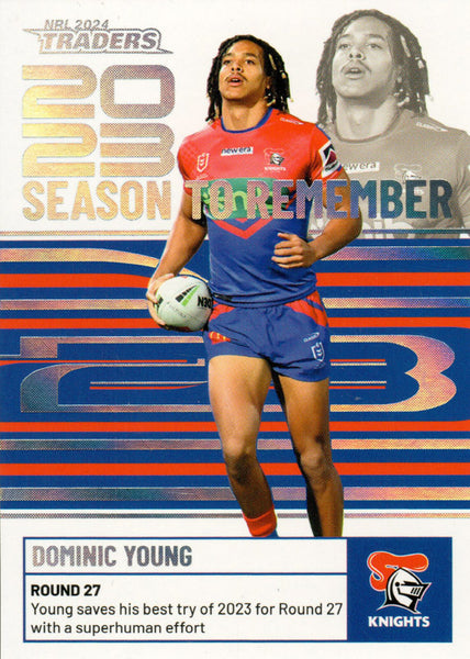 2024 NRL Traders - Season To Remember  - SR 26 - Dominic Young - Newcastle Knights
