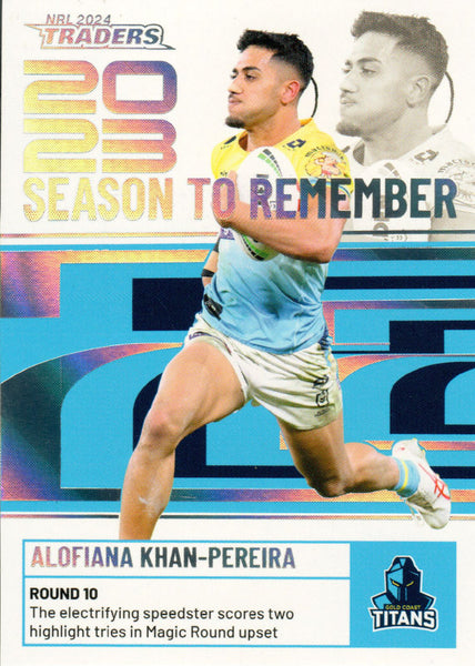 2024 NRL Traders - Season To Remember  - SR 16 - Alofiana Khan-Pereira - Gold Coast Titans