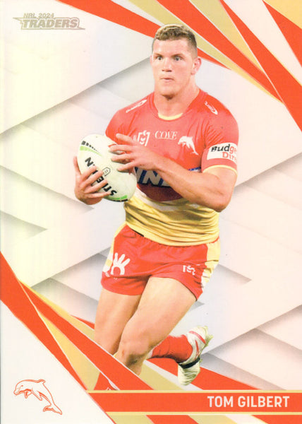 2024 NRL Traders - Pearl Silver - PS 039 - Tom Gilbert - Dolphins