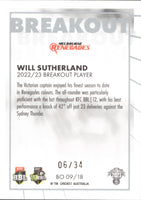2023-24 Cricket Luxe Breakout PRIORITY - BO 09 - Will Sutherland - 06/34