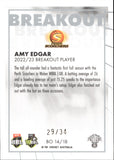 2023-24 Cricket Luxe Breakout PRIORITY - BO 14 - Amy Edgar - 29/34