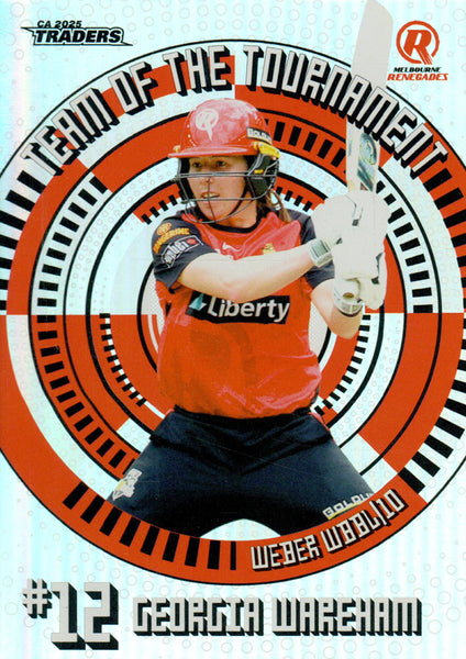 2025-26 Cricket Traders - Team Of The Tournament - TT 12 - Georgia Wareham - Melbourne Renegades