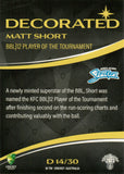 2023-24 Cricket Luxe Decorated - D 14 - Matt Short - Adelaide Strikers