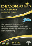 2023-24 Cricket Luxe Decorated - D 16 - Matt Short - Adelaide Strikers