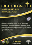 2023-24 Cricket Luxe Decorated - D 20 - Nathan Ellis - Hobart Hurricanes