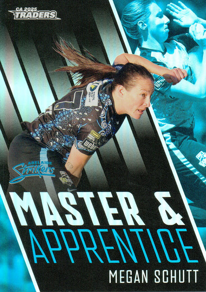 2025-26 Cricket Traders - Master & Apprentice - MA 03 - Megan Schutt - Adelaide Strikers