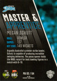 2025-26 Cricket Traders - Master & Apprentice - MA 03 - Megan Schutt - Adelaide Strikers