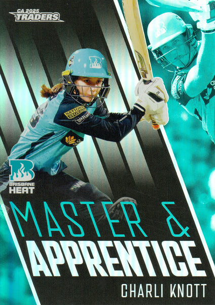2025-26 Cricket Traders - Master & Apprentice - MA 10 - Charli Knott - Brisbane Heat