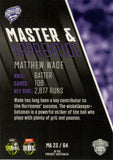 2025-26 Cricket Traders - Master & Apprentice - MA 23 - Matthew Wade - Hobart Hurricanes