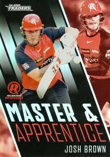 2025-26 Cricket Traders - Master & Apprentice - MA 29 - Josh Brown - Melbourne Renegades