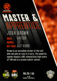 2025-26 Cricket Traders - Master & Apprentice - MA 29 - Josh Brown - Melbourne Renegades
