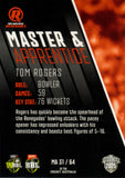 2025-26 Cricket Traders - Master & Apprentice - MA 31 - Tom Rogers - Melbourne Renegades