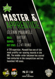 2025-26 Cricket Traders - Master & Apprentice - MA 37 - Glenn Maxwell - Melbourne Stars