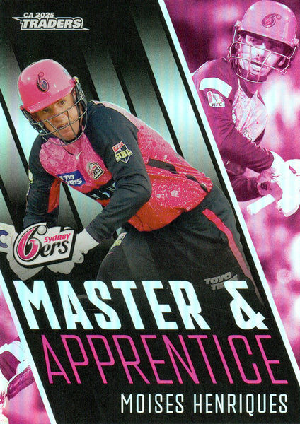 2025-26 Cricket Traders - Master & Apprentice - MA 53 - Moises Henriques - Sydney Sixers