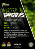 2025-26 Cricket Traders - Master & Apprentice - MA 64 - Tanveer Sangha - Sydney Thunder