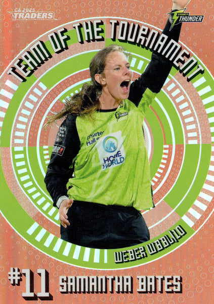 2025-26 Cricket Traders - Team Of The Tournament Bronze - TTB 11 - Samantha Bates - Sydney Thunder