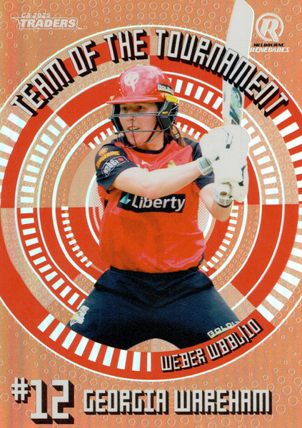 2025-26 Cricket Traders - Team Of The Tournament Bronze - TTB 12 - Georgia Wareham - Melbourne Renegades