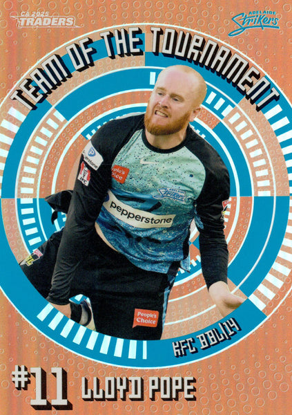 2025-26 Cricket Traders - Team Of The Tournament Bronze - TTB 23 - Lloyd Pope - Adelaide Strikers