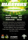 2022-23 Cricket Traders Blasters Priority - B 23 - Jason Sangha - 02/34