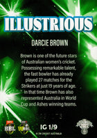 2022-23 Cricket Traders Illustrious - IYG 1 - Darcie Brown - 043/175