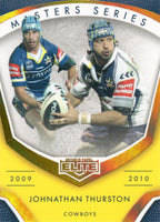 2023 NRL Elite Master Series - MS 04 - Johnathan Thurston 2009-10