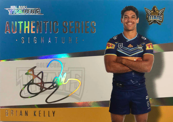 BRIAN KELLY - Authentic Series Sig - AS 05