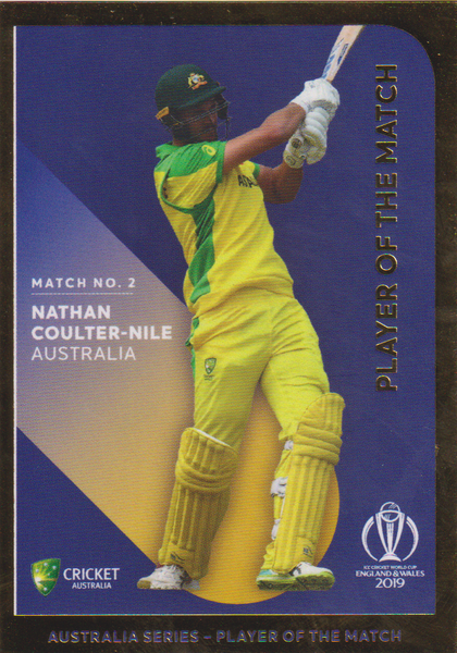 ICC 2019 World Cup Player of the Match No 2. NATHAN COULTER-NILE