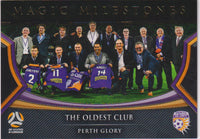MAGIC MILESTONES THE OLDEST CLUB PERTH GLORY #MM-07