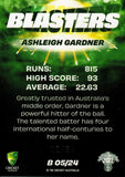 2022-23 Cricket Traders Blasters Priority - B 05 - Ashleigh Gardner - 12/34