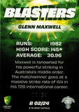 2022-23 Cricket Traders Blasters Priority - B 02 - Glenn Maxwell - 10/34