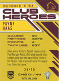 2023 NRL Titanium Club Heroes Gold - CHG 01 - Payne Haas - 23/40