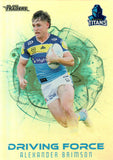 2023 NRL Titanium Driving Force - Alexander Brimson - DF 13 - Gold Coast Titans