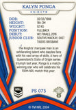 2023 NRL Titanium Pearl Silver - P075 - Kalyn Ponga - Newcastle Knights