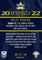 2023 NRL Titanium Season To Remember - STR 27 - Reece Robson - North Queensland Cowboys