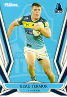 2023 NRL Titanium Common Card - 045 - Beau Fermor - Gold Coast Titans