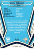 2023 NRL Titanium Common Card - 045 - Beau Fermor - Gold Coast Titans