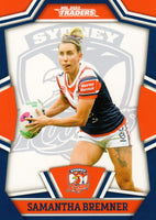 2023 NRL Titanium NRL Womens - W 46 - Samantha Bremner - Sydney Roosters