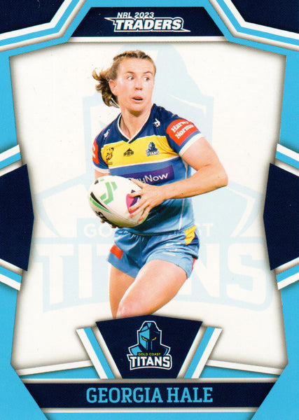 2023 NRL Titanium NRL Womens - W 16 - Georgia Hale - Gold Coast Titans